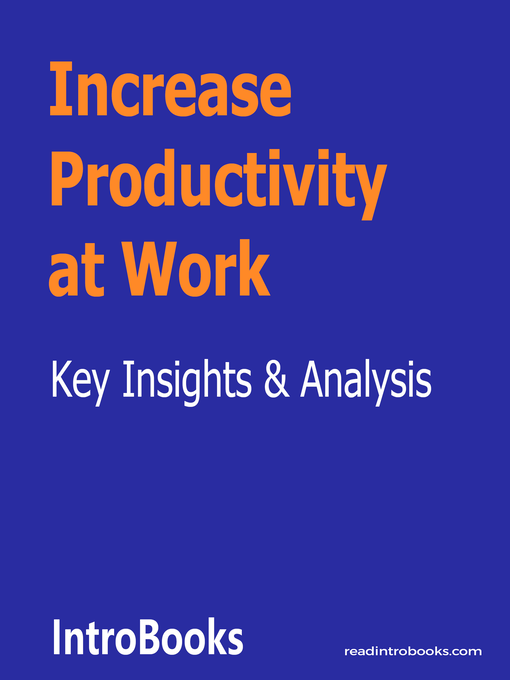 Title details for Increase Productivity  at Work by Introbooks Team - Available